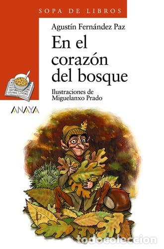Libros: En el coraz&oacute;n del bosque - Agust&iacute;n Fern&aacute;ndez Paz; Miguelanxo Prado