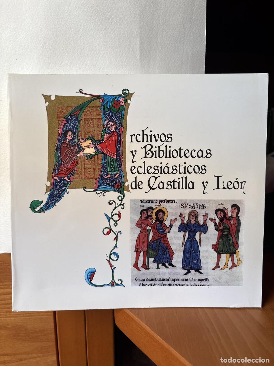 Libros: Archivos y bibliotecas eclesi&aacute;sticos de Castilla y Le&oacute;n - VICARIO, MATIAS COORDINADOR TDK232