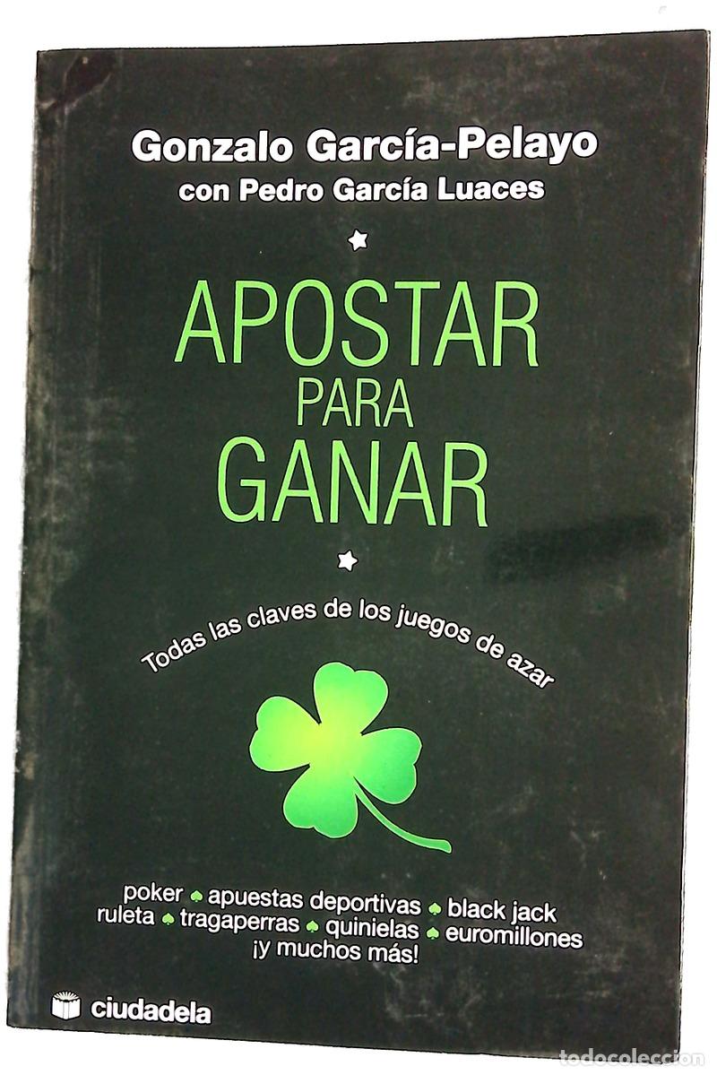 Libros: Apostar para ganar : todas las claves de los juegos de azar