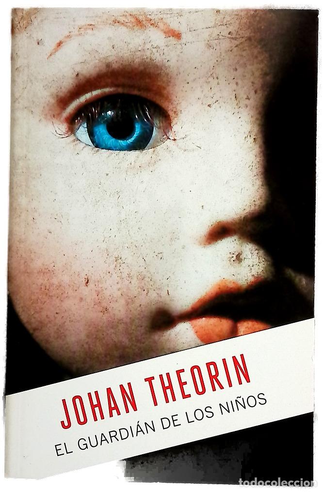 B&uuml;cher: El guardi&aacute;n de los ni&ntilde;os - Theorin, Johan