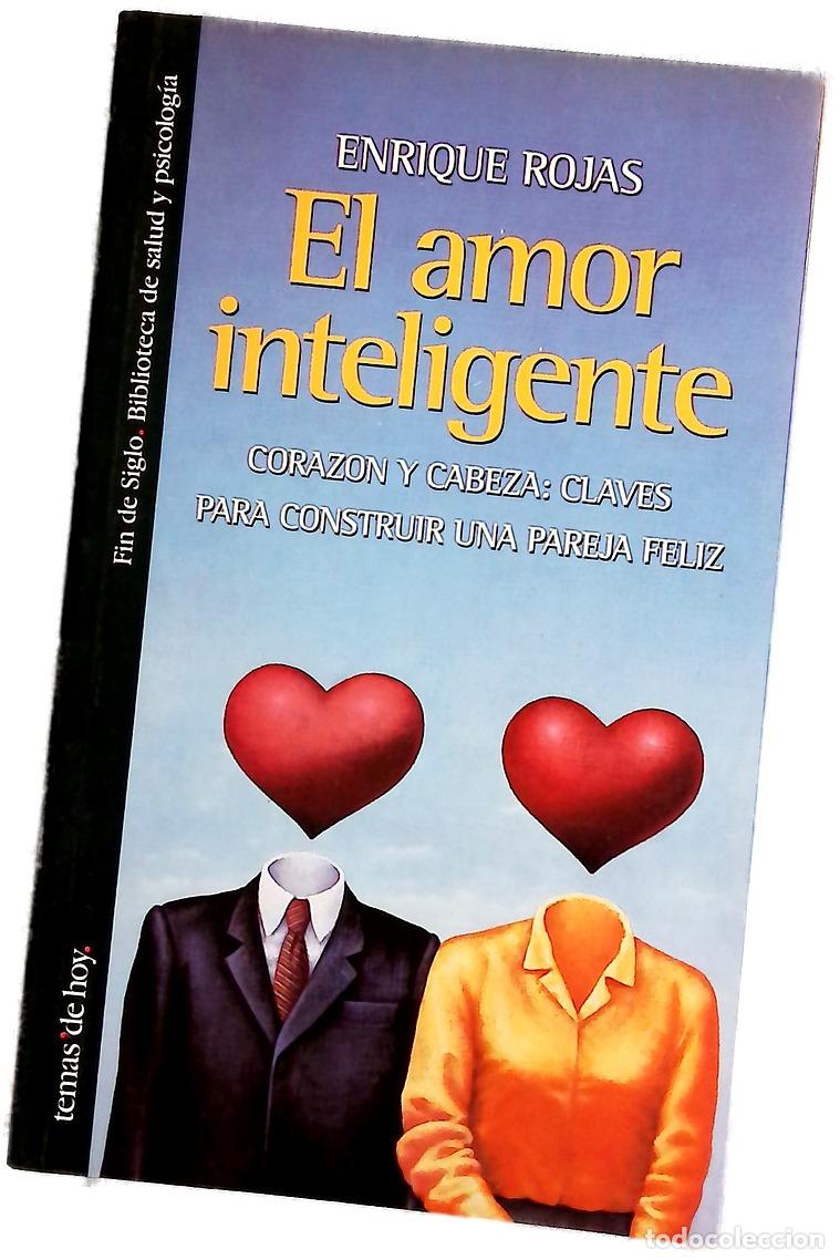 Libri di seconda mano: El amor inteligente coraz&oacute;n y cabeza: claves para construir una pareja feliz