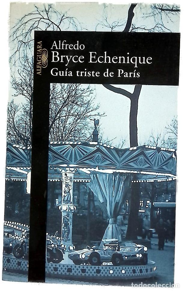 Libri di seconda mano: Gu&iacute;a triste de Par&iacute;s - Bryce Echenique, Alfredo