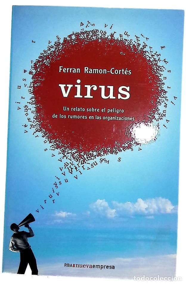 B&uuml;cher: Virus : un relato sobre el peligro de los rumores en las organizaciones /