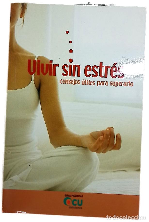 B&uuml;cher: Vivir sin estr&eacute;s consejos &uacute;tiles para superarlo