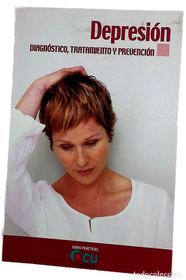 B&uuml;cher: La depresi&oacute;n diagn&oacute;stico, tratamiento y prevenci&oacute;n