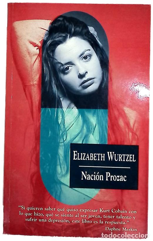 B&uuml;cher: Naci&oacute;n Prozac - Wurtzel, Elizabeth