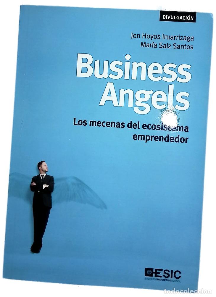 books: Business angels : los mecenas del ecosistema emprendedor