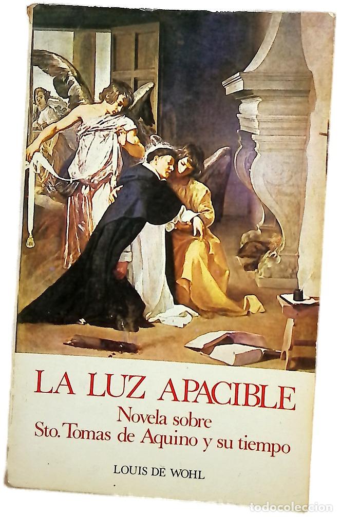Livros em segunda m&atilde;o: La luz apacible novela sobre Santo Tom&aacute;s de Aquino y su tiempo