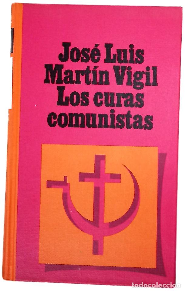 Libros: Los curas comunistas - Mart&iacute;n Vigil, Jos&eacute; Luis