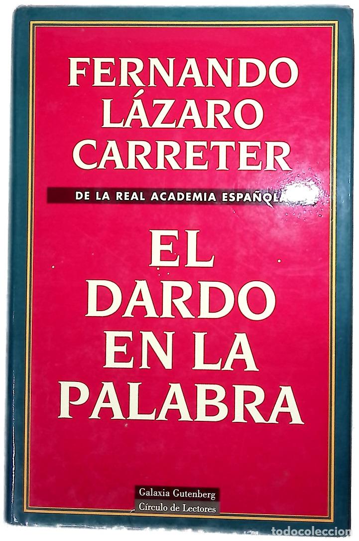 Livros em segunda m&atilde;o: El dardo en la palabra - L&aacute;zaro Carreter, Fernando