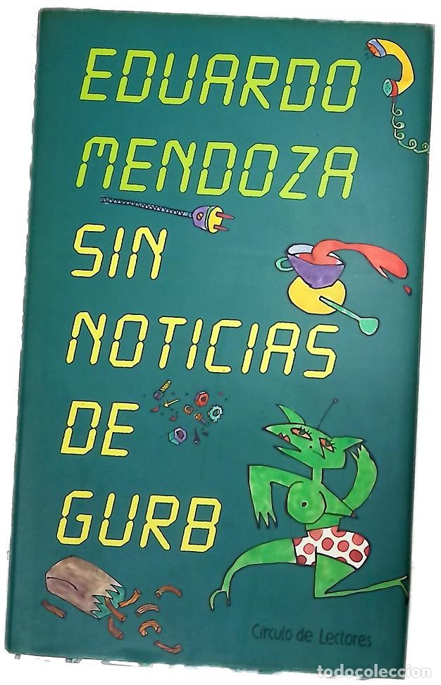 Libros: Sin noticias de Gurb - Mendoza, Eduardo; Taeger, Marc