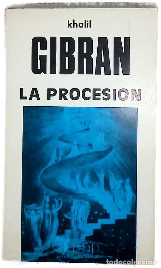 Libros: La procesi&oacute;n - Gibran, Kahlil; Bahadur, Halet Soleiman
