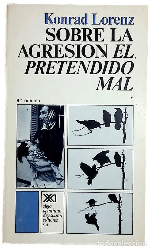 Libros: Sobre la agresi&oacute;n el pretendido mal