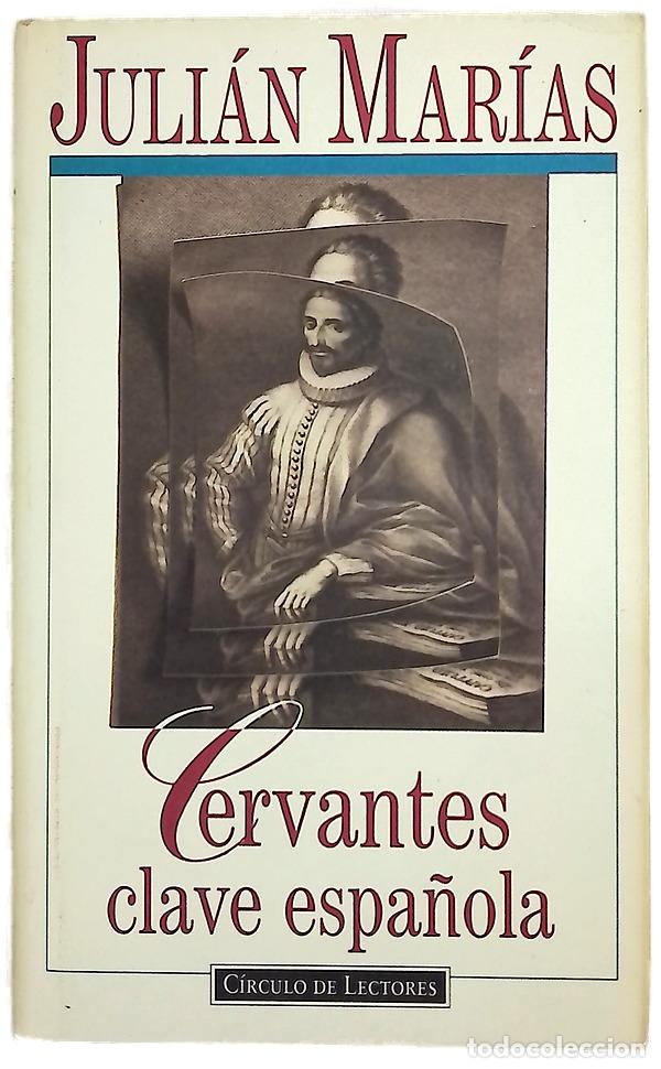 Libros: Cervantes clave espa&ntilde;ola - Mar&iacute;as, Juli&aacute;n