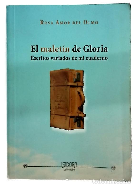 Libros: El malet&iacute;n de Gloria escritos variados de mi cuaderno