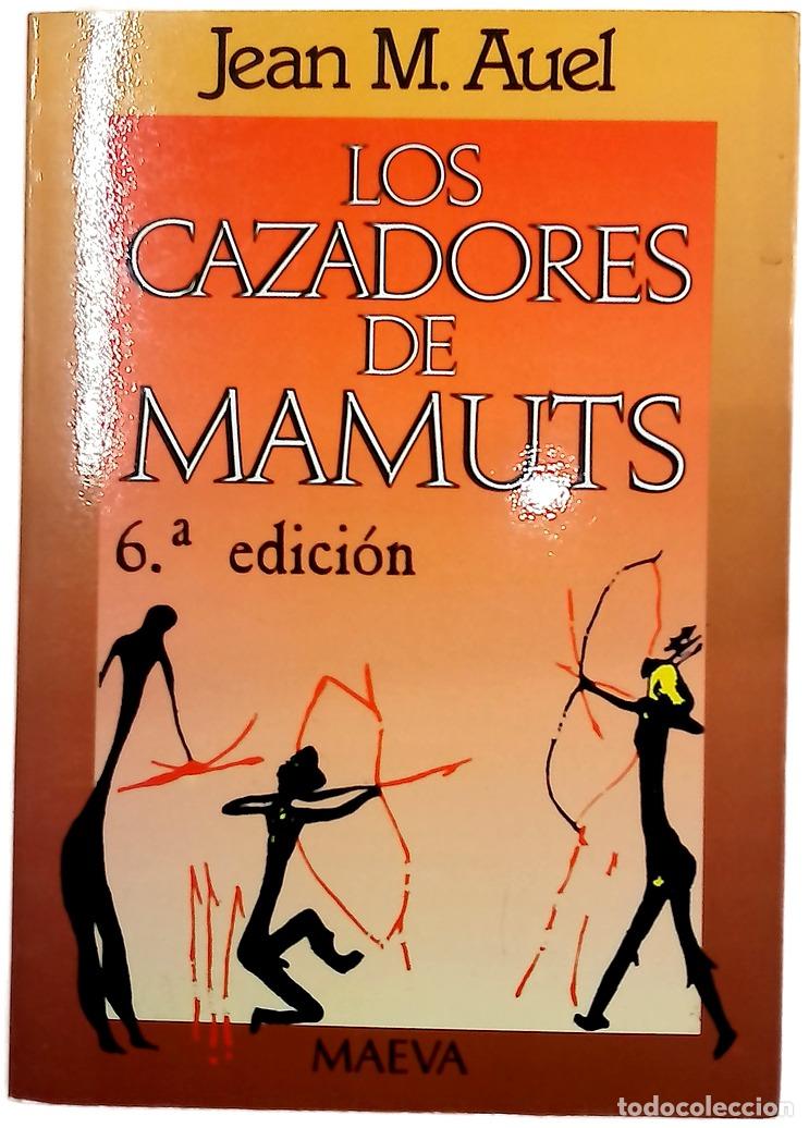 Libros: Los cazadores de mamuts - Auel, Jean M; Zilli, Edith