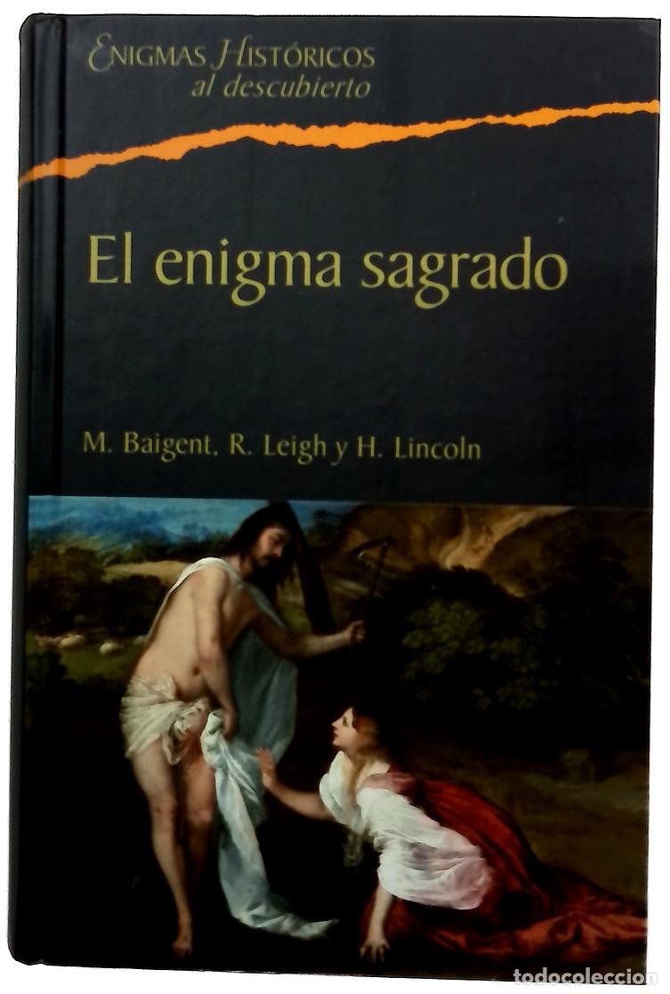 Libros: El enigma sagrado - Baigent, Michael; Leigh, Richard; Lincoln, Henry