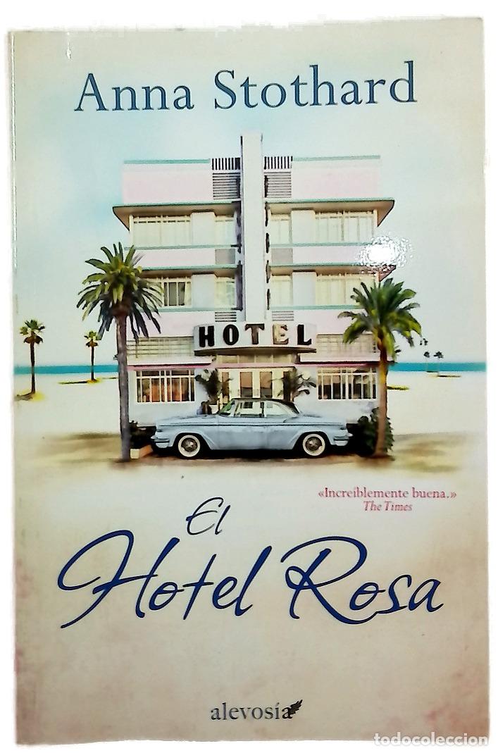 Libros: El hotel rosa - Stothard, Anna; Palomas, Alejandro