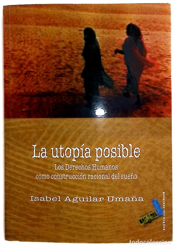 Libros: La utop&iacute;a posible los Derechos Humanos como construcci&oacute;n racional del sue&ntilde;o