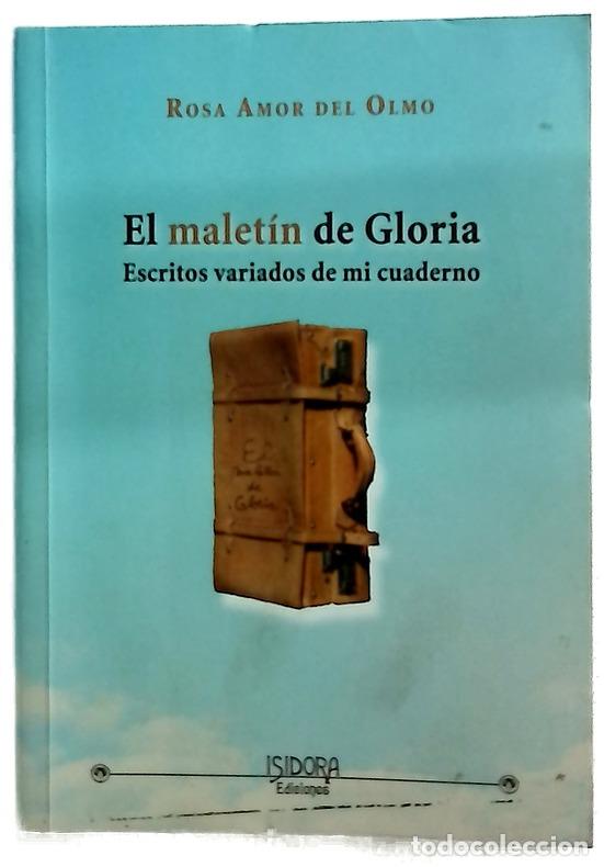 Libros: El malet&iacute;n de Gloria escritos variados de mi cuaderno