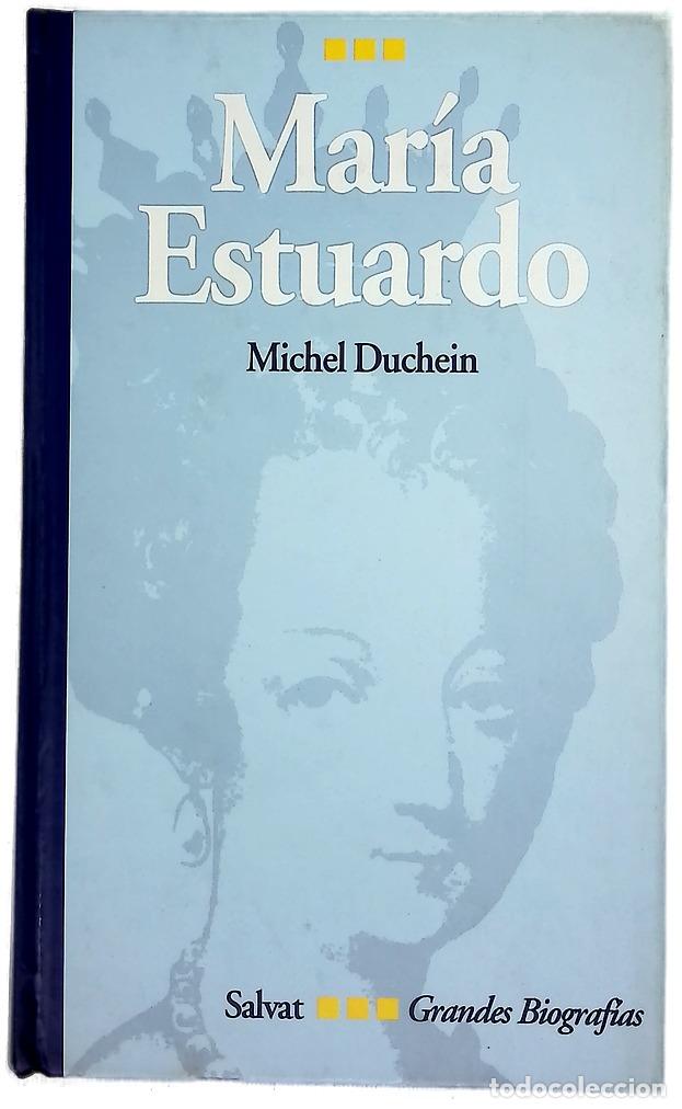 Libros: Mar&iacute;a Estuardo - Duchein, Michel