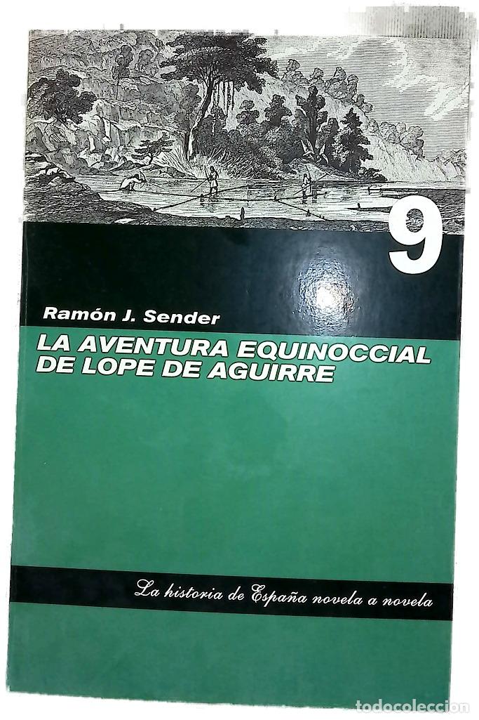 Libros: La aventura equinoccial de Lope de Aguirre 9