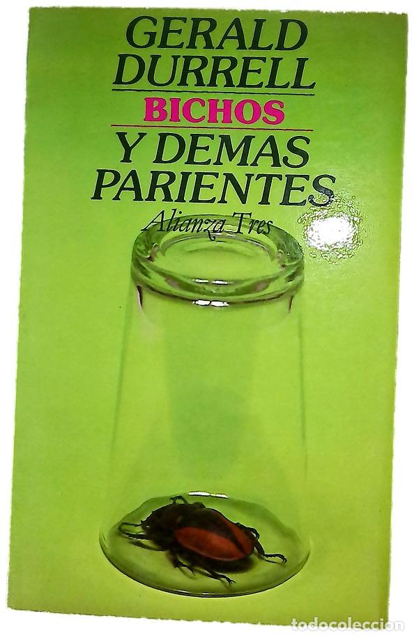 Libros: Bichos y dem&aacute;s parientes - Durrell, Gerald; Balseiro, Mar&iacute;a Luisa