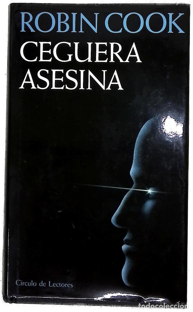 Libros: Ceguera asesina - Cook, Robin; Murillo Fort, Luis
