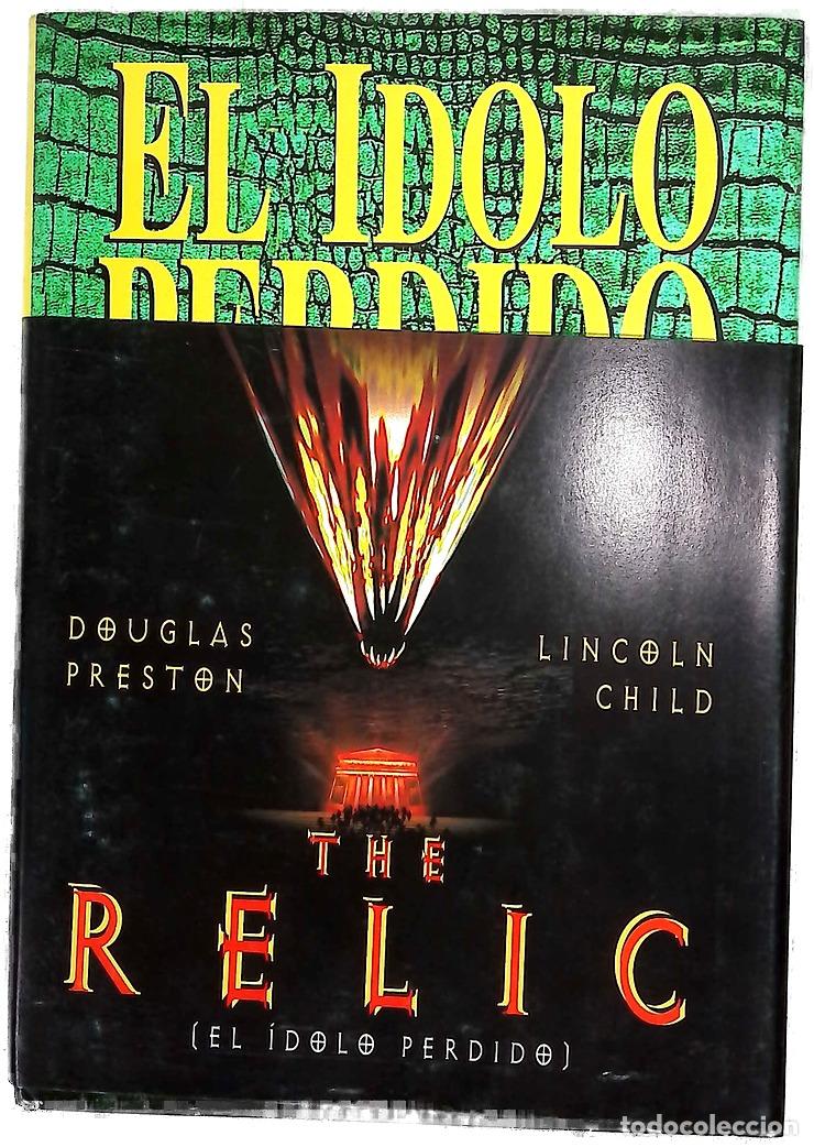 Libros: El &iacute;dolo perdido - Preston, Douglas J; Child, Lincoln