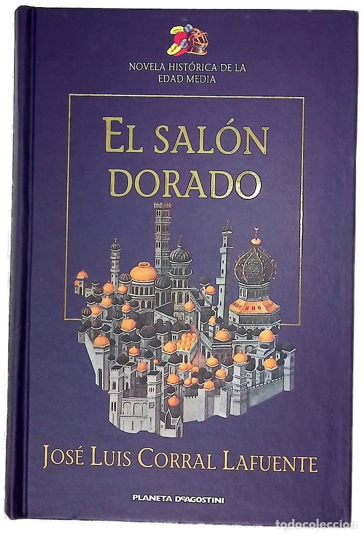 Libros: El sal&oacute;n dorado - Corral Lafuente, Jos&eacute; Luis