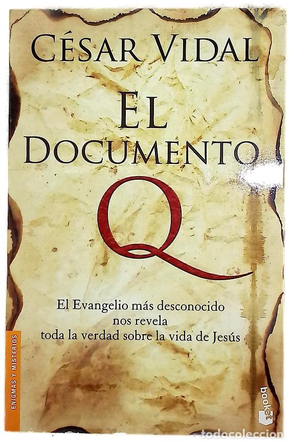 Libros: El Documento Q : el Evangelio m&aacute;s desconocido nos revela toda la verdad sobre la vida de Jes&uacute;s