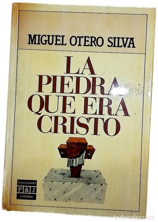 Libros: La piedra que era Cristo - Otero Silva, Miguel