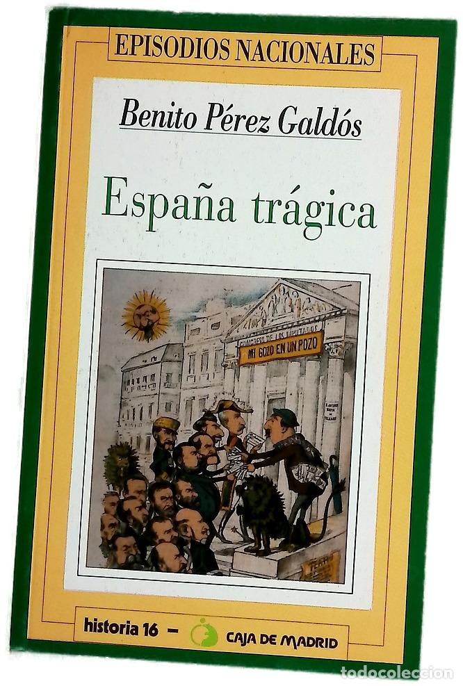 Libros: Espa&ntilde;a tr&aacute;gica - P&eacute;rez Gald&oacute;s, Benito