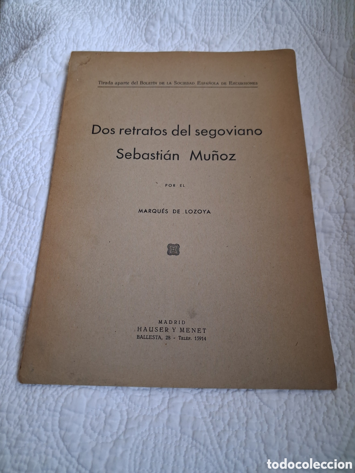 B&uuml;cher: MARQUES DE LOZOYA. DOS RETRATOS DEL SEGOVIANO SEBASTIAN MU&Ntilde;OZ. SIGLO XX.
