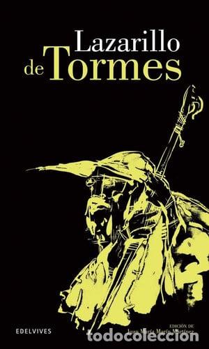 Libros: La vida de Lazarillo de Tormes, y de sus fortunas y adversidades - Juan Mar&iacute;a Mar&iacute;n Mart&iacute;nez