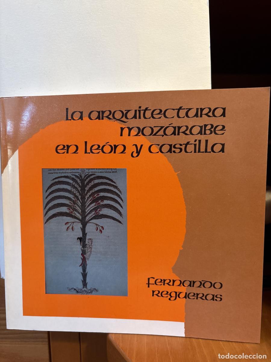 B&uuml;cher: La arquitectura moz&aacute;rabe en Le&oacute;n y Castilla - REGUERAS TDK245
