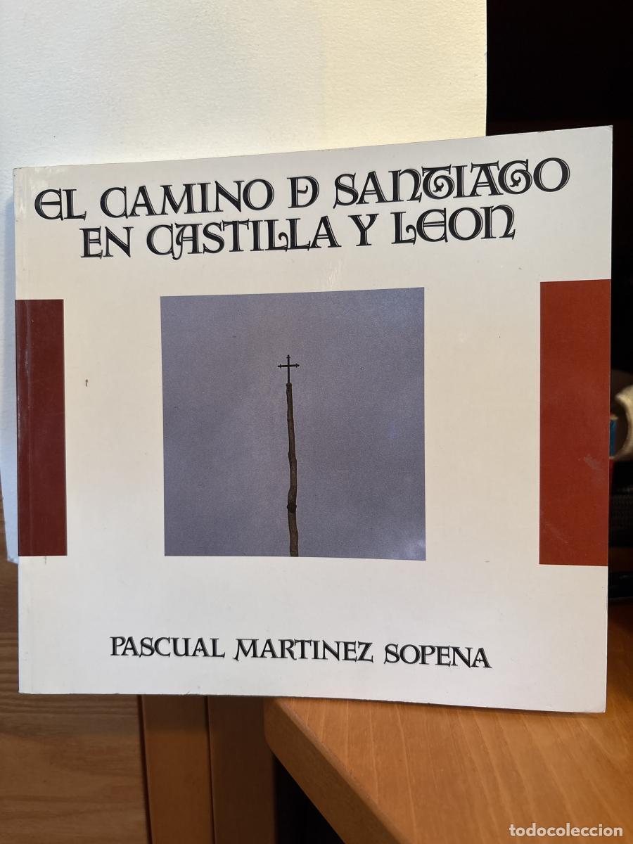 B&uuml;cher: El camino de Santiago en Castilla y Le&oacute;n - Pascual Mart&iacute;nez Sopena TDK245