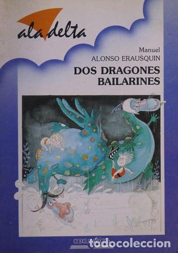 Libros: Dos dragones bailarines - Manuel Alonso Erausquin; Mari Fe Quesada