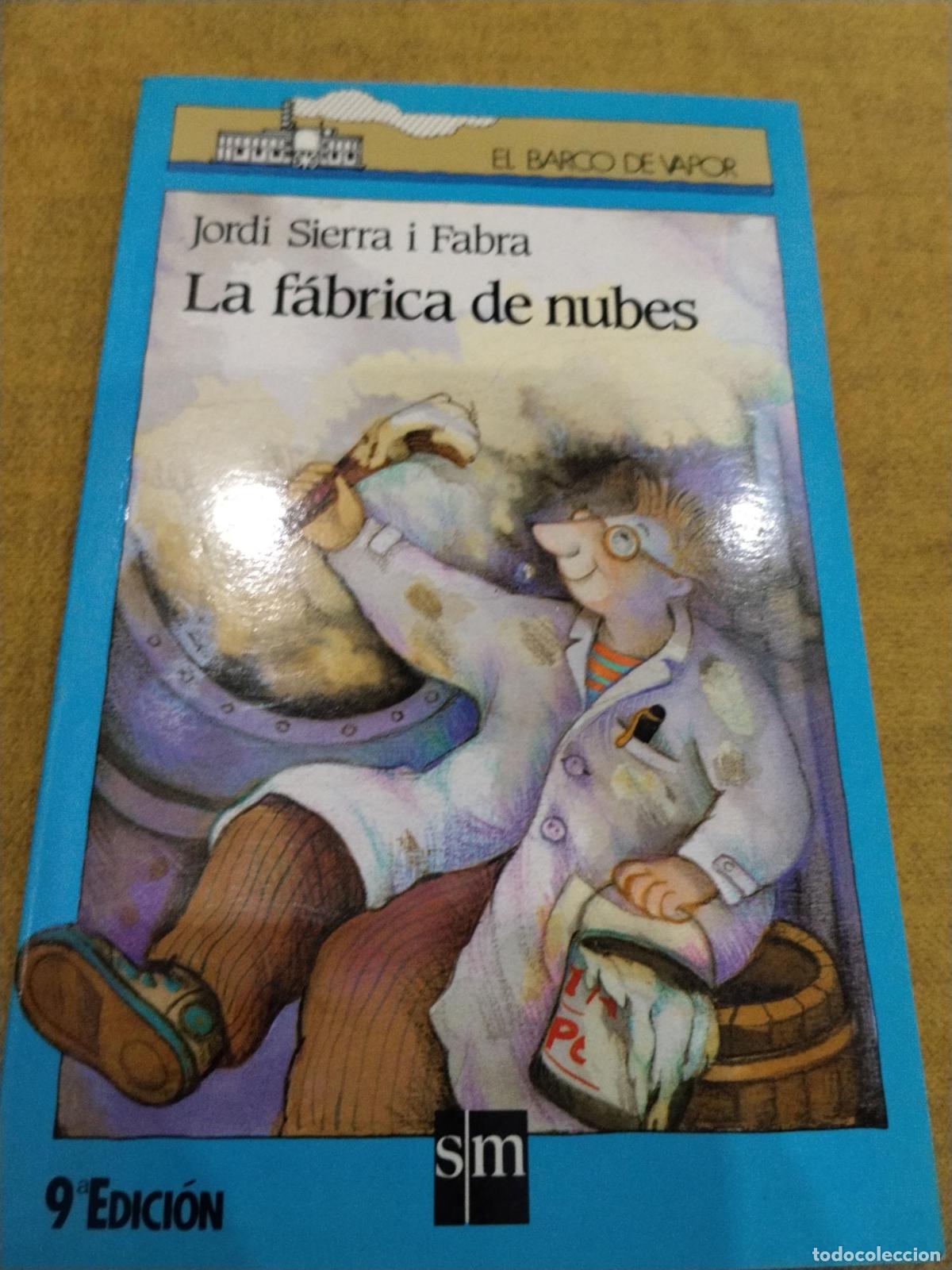 Libros: La f&aacute;brica de nubes - Jordi Sierra I Fabra