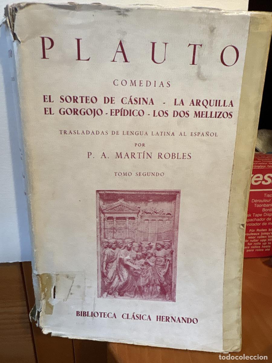 Libros: PLAUTO. COMEDIAS. EL SORTE DE C&Aacute;SINA. LA ARQUILLA. EL GORGOJO. EPIDICO Y LOS DOS MELLIZOS. TOMO SEGU