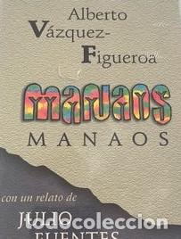 Libros: MANAOS - ALBERTO VAZQUEZ FIGUEROA