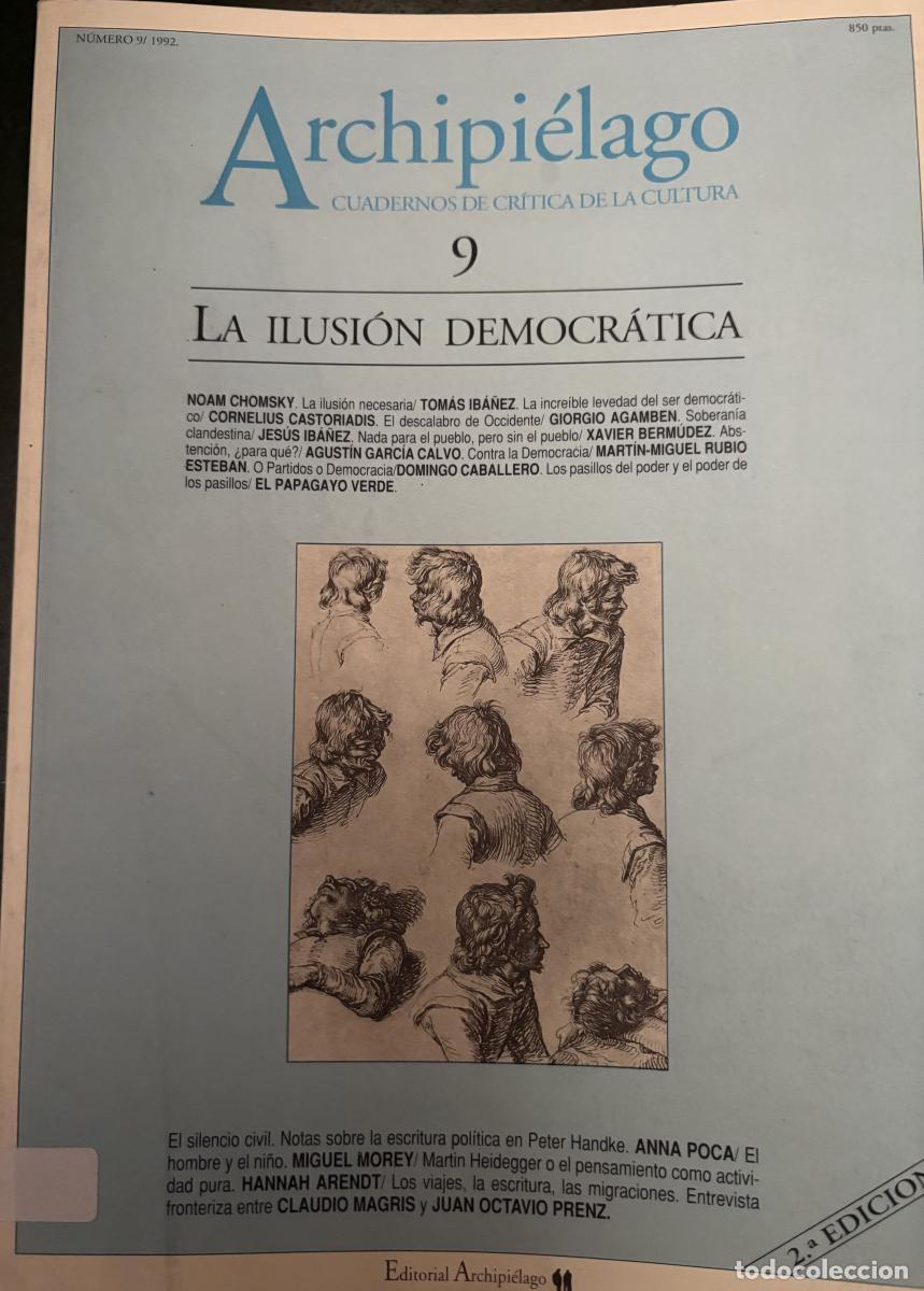 Libros: ARCHIPIELAGO. CUADERNOS DE CRITICA DE LA CULTURA. LA ILUSION DEMOCR&Aacute;TICA. N&ordm;9. 1992 - TDK621