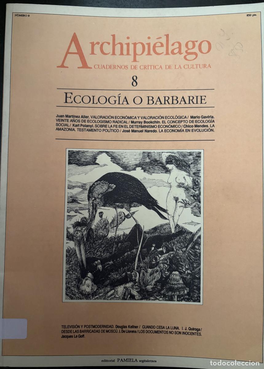 Libros: ARCHIPIELAGO. CUADERNOS DE CRITICA DE LA CULTURA. ECOLOGIA O BARBARIE. N&ordm;8. 1988 - TDK621