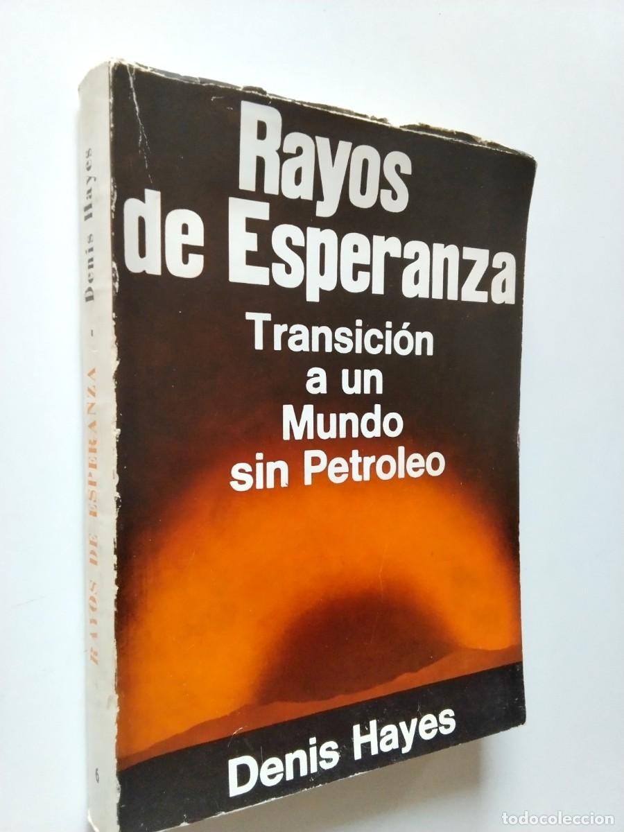 Libri di seconda mano: Denis Hayes - Rayos de Esperanza. Transici&oacute;n a un mundo sin petroleo