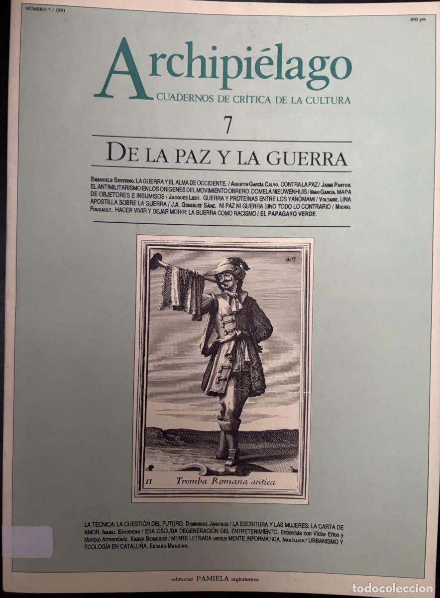 Libri di seconda mano: ARCHIPIELAGO. CUADERNOS DE CRITICA DE LA CULTURA. N&ordm;7. DE LA PAZ Y LA GUERRA. 1991 - TDK621