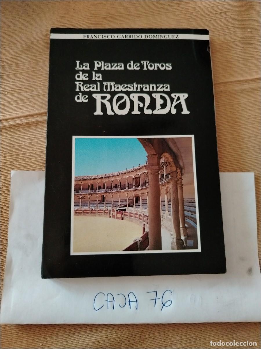 Libros: Libro la plaza de toros de la real maestranza de Ronda, Francisco garrido
