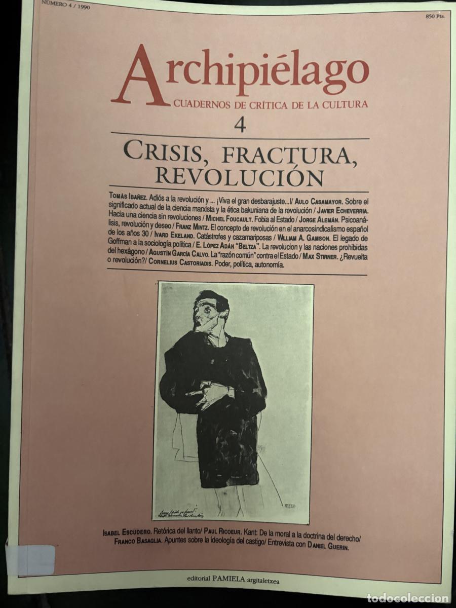 Libros: ARCHIPIELAGO. CUADERNOS DE CRITICA DE LA CULTURA. N&ordm;4. 1990. CRISIS, FRACTURA, REVOLUCION - TDK621