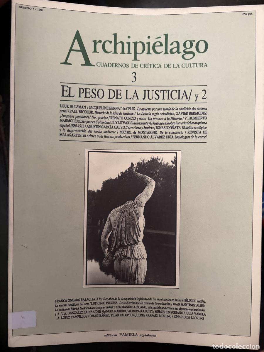 Libros: ARCHIPIELAGO. CUADERNOS DE CRITICA DE LA CULTURA. N&ordm;3. 1989. EL PESO DE LA JUSTICIA/ Y 2 - TDK621