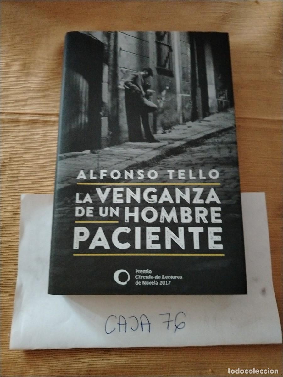 Libros: Libro la venganza de un hombre paciente, Alfonso tello