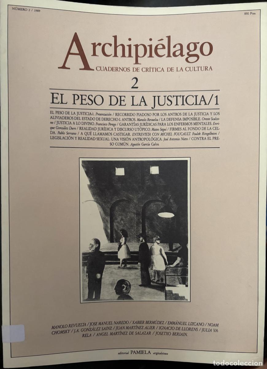Libros: ARCHIPIELAGO. CUADERNOS DE CRITICA DE LA CULTURA. N&ordm;2. 1989. EL PESO DE LA JUSTICIA/1 - TDK621